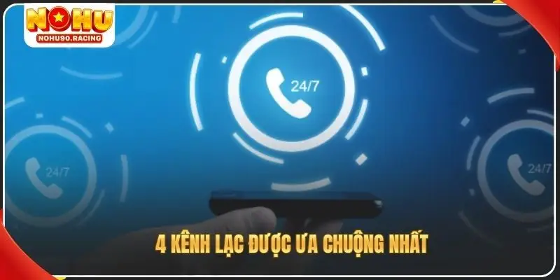 4 kênh lạc được ưa chuộng nhất