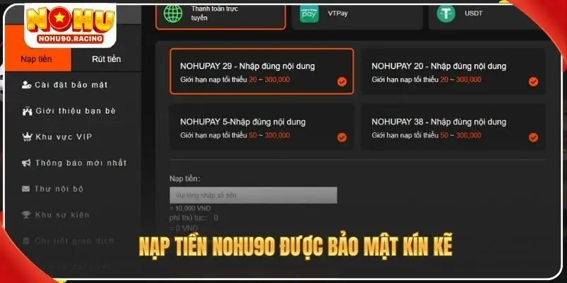 Nạp tiền Nohu90 được bảo mật kín kẽ