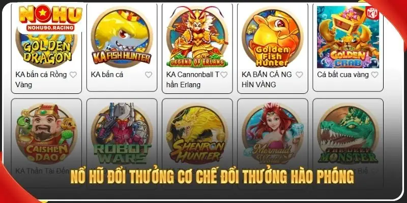 Nổ hũ đổi thưởng cơ chế đổi thưởng hào phóng